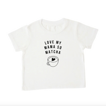 Load image into Gallery viewer, Love My Mama So Matcha 短袖
