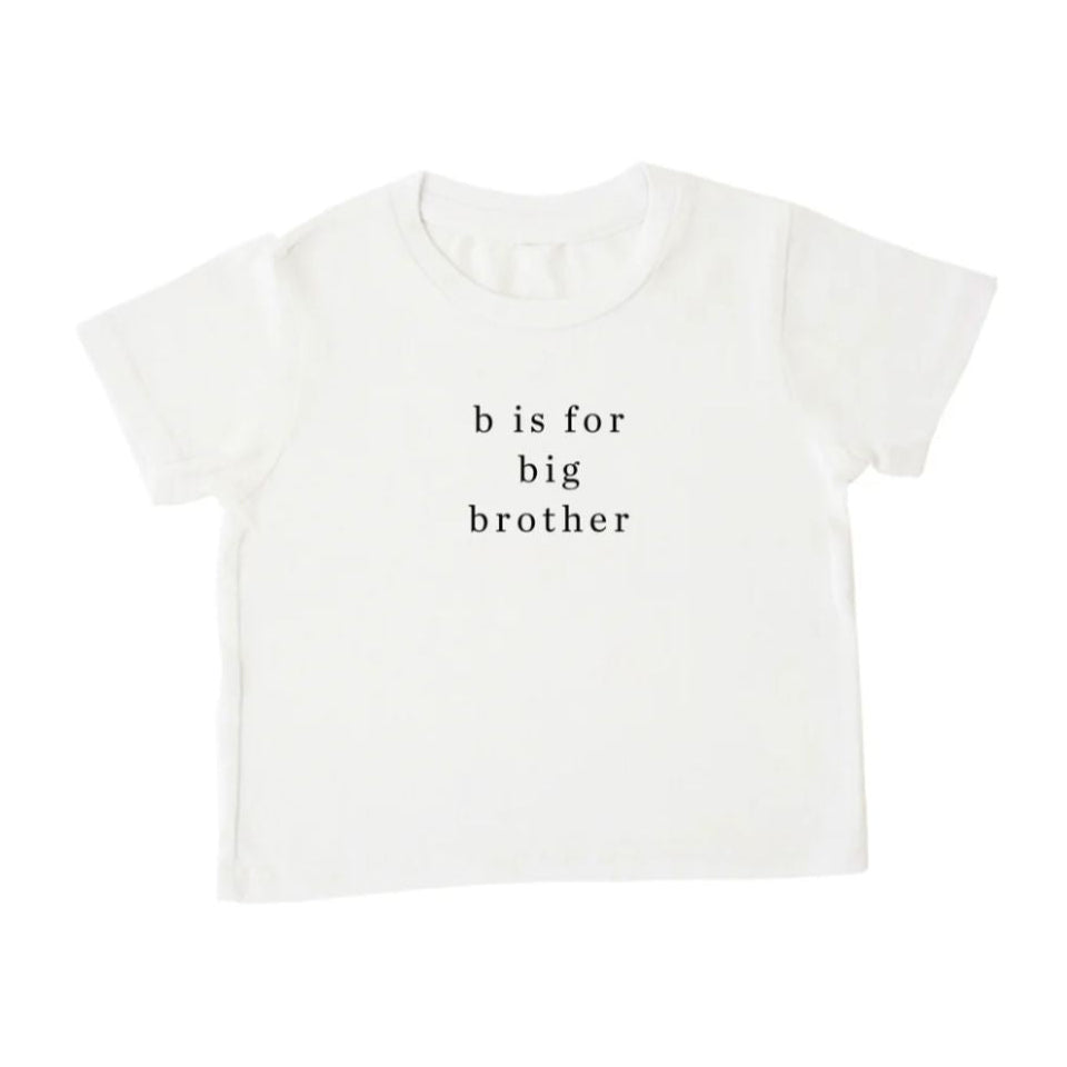 A white short-sleeve t-shirt for toddlers with the text 'B IS FOR BIG BROTHER' printed on the front.